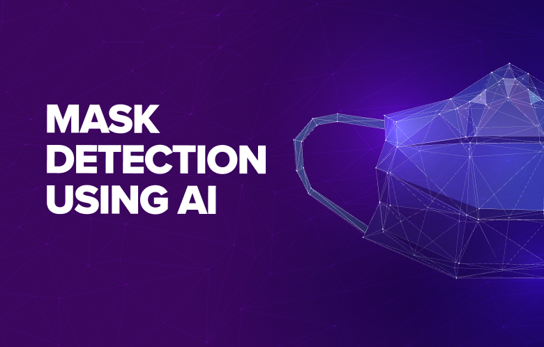 Real Time Mask Detection using AI